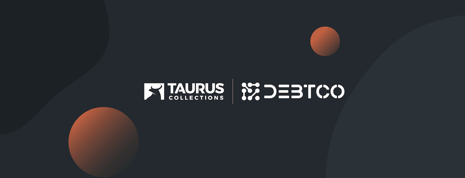 DebtCo & Taurus announce strategic debt collection partnership